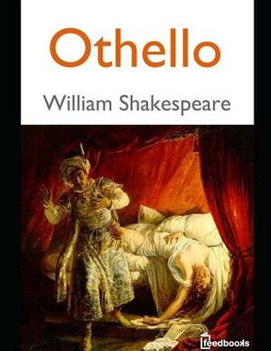 Othello: ( Annotated ) by William Shakespeare