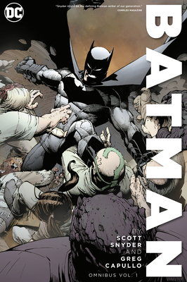 Batman by Scott Snyder & Greg Capullo Omnibus Vol. 1 by Scott Snyder, James Tynion IV