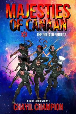 Majesties of Canaan: The Goliath Project by Chayil Champion