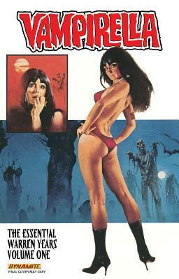 Vampirella: The Essential Warren Years by Archie Goodwin, Forrest J. Ackerman, José González, Gonzalo Mayo, Steve Englehart, Tom Sutton