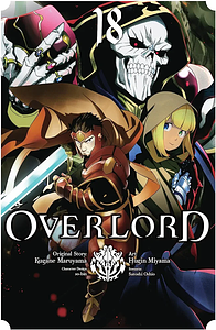 Overlord, Vol. 18 (manga) by Satoshi Oshio, Kugane Maruyama