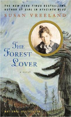 The Forest Lover by Susan Vreeland