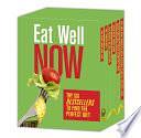 Eat Well Now: Try Six Bestsellers to Find Your Perfect Diet: The Virgin Diet\The Beauty Detox Solution\Your Best Body Now\Quick &amp; Easy Paleo Comfort Foods\The New Lean for Life\Eat &amp; Beat Diabetes with Picture Perfect Weight Loss by Tosca Reno, Julie and Charles Mayfield, Kimberly Snyder, JJ Virgin