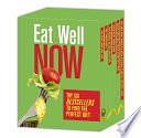 Eat Well Now: Try Six Bestsellers to Find Your Perfect Diet: The Virgin Diet\The Beauty Detox Solution\Your Best Body Now\Quick &amp; Easy Paleo Comfort Foods\The New Lean for Life\Eat &amp; Beat Diabetes with Picture Perfect Weight Loss by JJ Virgin, Tosca Reno, Kimberly Snyder, Julie and Charles Mayfield