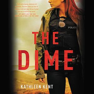 The Dime by Kathleen Kent