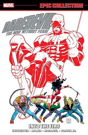 Daredevil Epic Collection, Vol. 17: Into the Fire by D.G. Chichester, D.G. Chichester, Marvel Various, John Romita Jr.
