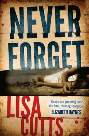 Never Forget by Lisa Cutts