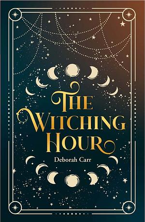 The Witching Hour by Deborah Carr