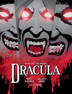 Dracula Book 2: The Brides by Matt Wagner