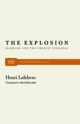 The Explosion: Marxism and the French Upheaval by Henri Lefebvre