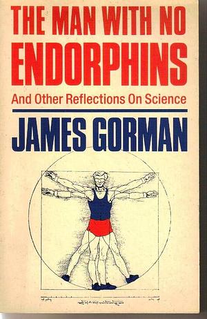 The Man with No Endorphins by James Gorman