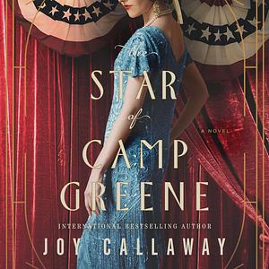 The Star of Camp Greene by Joy Callaway