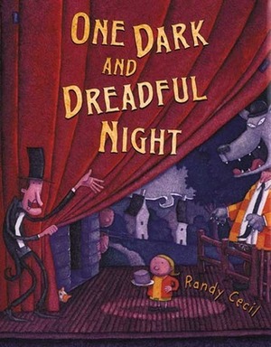 One Dark and Dreadful Night by Randy Cecil