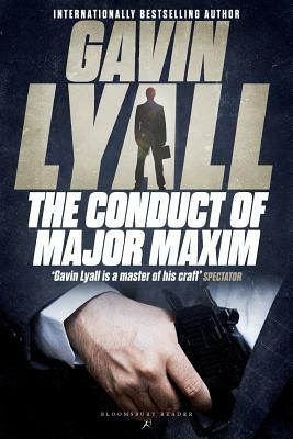 The Conduct of Major Maxim by Gavin Lyall