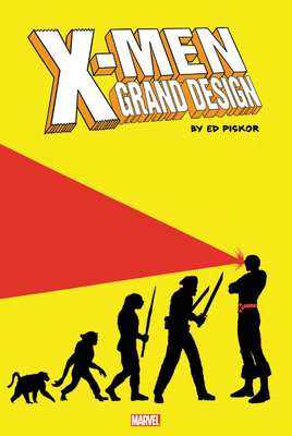 X-Men: Grand Design Omnibus by Ed Piskor
