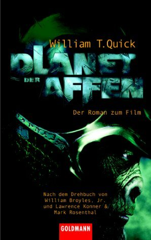 Planet Der Affen. Der Roman Zum Film by William T. Quick, William Broyles Jr.