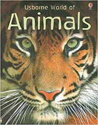 Usborne World of Animals by Susanna Davidson, Mike Unwin