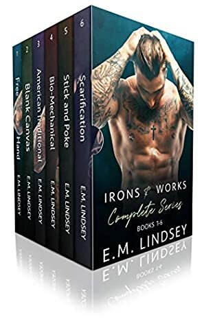 Irons and Works: The Complete Series by E.M. Lindsey