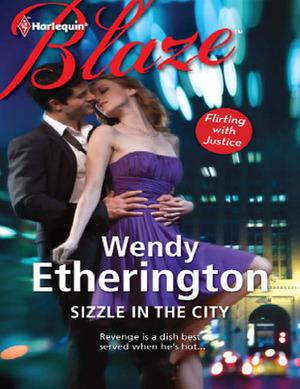 Sizzle in the City by Wendy Etherington