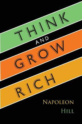 Think and Grow Rich by Napoleon Hill