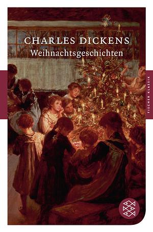 Weihnachtsgeschichten by Charles Dickens