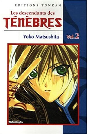 Les Descendants Des Ténèbres Vol. 2 by Yoko Matsushita