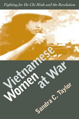 Vietnamese Women at War (PB) by Sandra C. Taylor