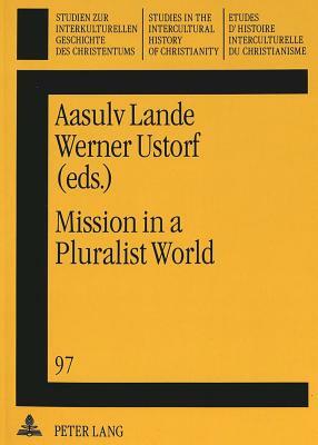 Mission in a Pluralist World by 