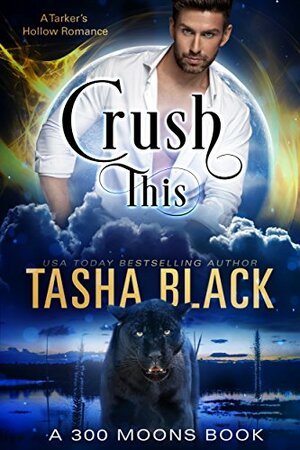 Crush This! by Tasha Black