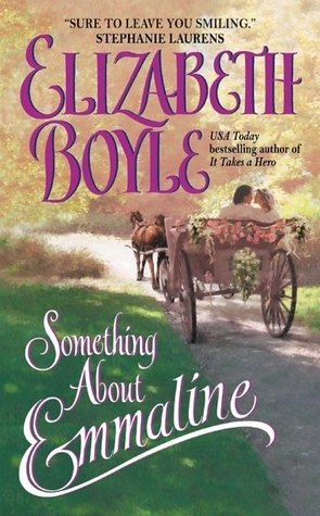 Something About Emmaline by Elizabeth Boyle