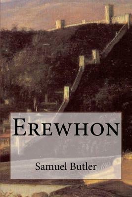 Erewhon by Samuel Butler