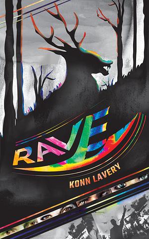 Rave by Konn Lavery, Robin Schroffel