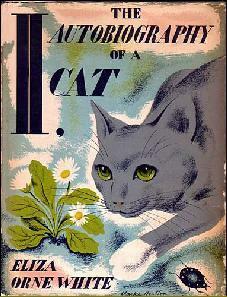 I, the Autobiography of a Cat by Clarke Hutton, Eliza Orne White