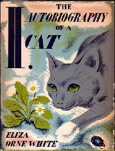 I, the Autobiography of a Cat by Eliza Orne White, Clarke Hutton