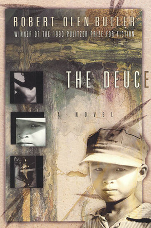 The Deuce by Robert Olen Butler