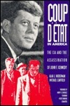 Coup d'Etat in America: The CIA and the Assassination of John F. Kennedy by Alan J. Weberman, Michael Canfield