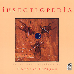 Insectlopedia by Douglas Florian