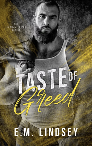 Taste of Greed by E.M. Lindsey