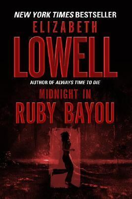 Midnight in Ruby Bayou by Elizabeth Lowell