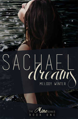 Sachael Dreams by Melody Winter