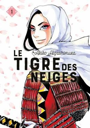Le tigre des neiges, Tome 1 by Akiko Higashimura