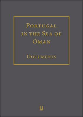 Portugal in the Sea of Oman: Religion and Politics Corpus 2: Biblioteca Nacional de Portugal Part 2: Transcriptions, English Translation, Arabic Trans by Abdulrahman Al Salimi