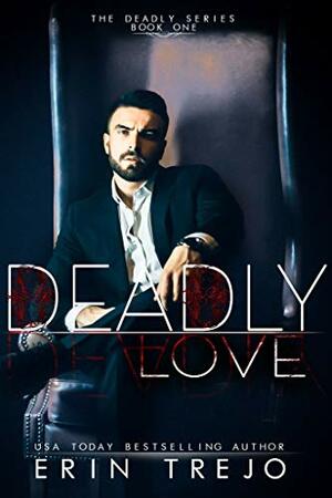 Deadly Love by Erin Trejo