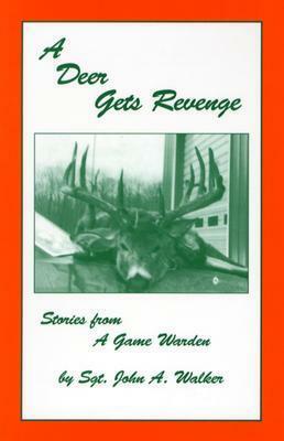 A Deer Gets Revenge by John A. Walker