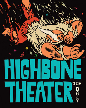 Highbone Theater by Joe Daly