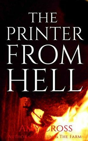 The Printer From Hell by Amy Cross