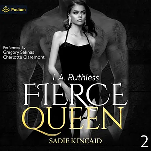 Fierce Queen  by Sadie Kincaid