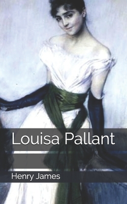 Louisa Pallant by Henry James