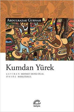 Kumdan Yürek by Abdulrazak Gurnah