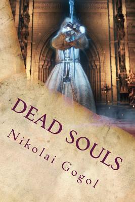 Dead Souls by Nikolai Gogol